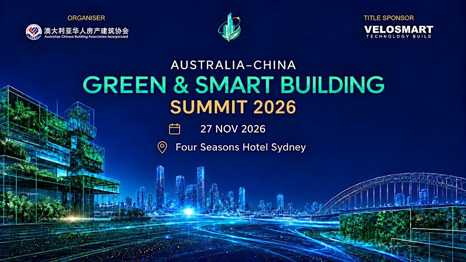 AUSTRALIA CHINA GREEN & SMART BUILDING SUMMIT 2026