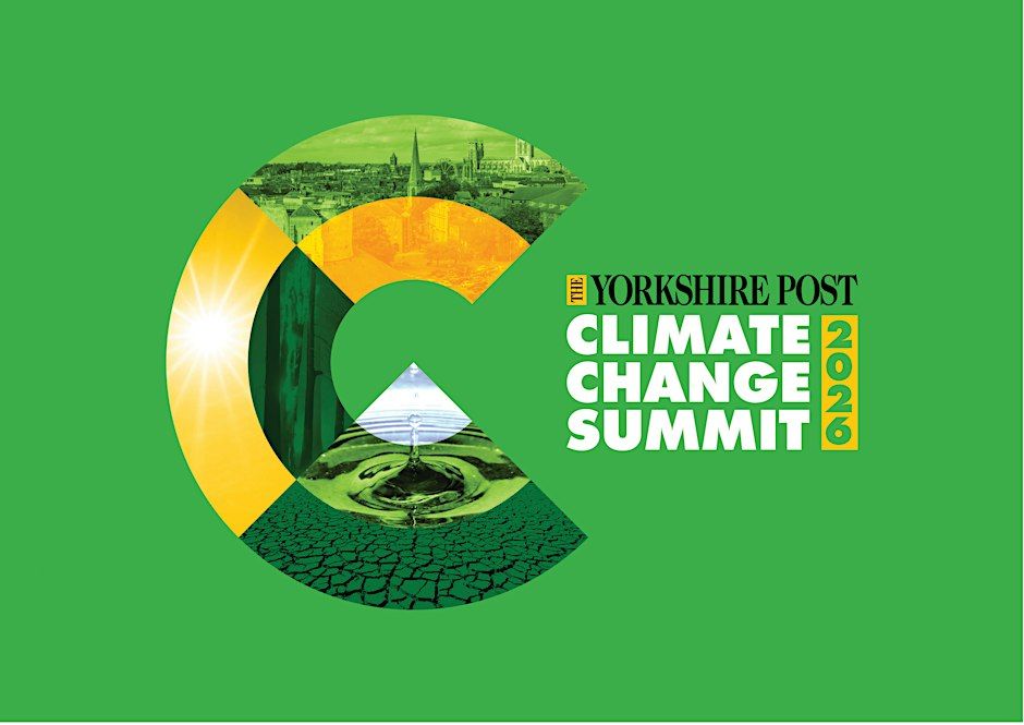 The Yorkshire Post Climate Change Summit 2026